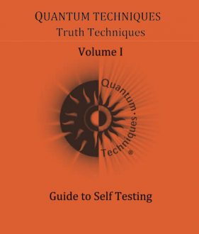 Quantum Techniques - Truth Techniques I