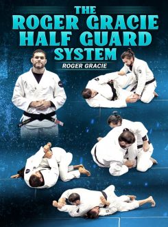 Roger Gracie - The Roger Gracie Half Guard System