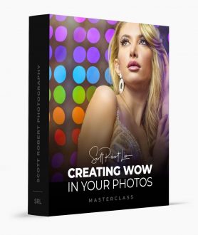 Scott Robert Lim - Creating Wow in Your Photos