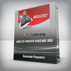 Tommie Powers - How To Master YouTube Ads