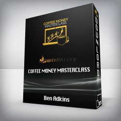 Ben Adkins - Coffee Money Masterclass