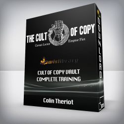 Colin Theriot - Cult of Copy Vault Complete Training