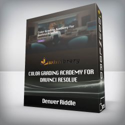 Denver Riddle - Color Grading Academy For DaVinci Resolve