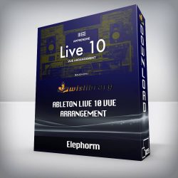 Elephorm - Ableton Live 10 Vue arrangement