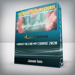 Jason Sen - Money Alchemy Course 2020