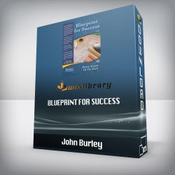 John Burley - Blueprint for Success