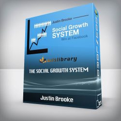 Justin Brooke - The Social Growth System