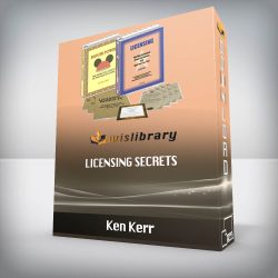 Ken Kerr - Licensing Secrets