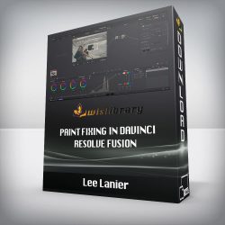 Lee Lanier - Paint Fixing in Davinci Resolve Fusion
