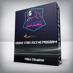 Mike Filsaime - Groove Stars Ascend Program