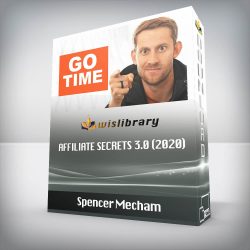 Spencer Mecham - Affiliate Secrets 3.0 (2020)