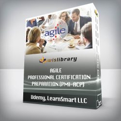 Udemy, LearnSmart LLC - Agile Professional Certification Preparation (PMI-ACP)