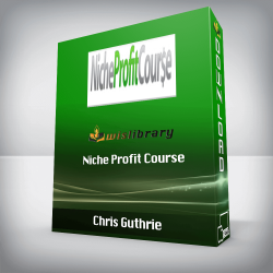 Chris Guthrie - Niche Profit Course