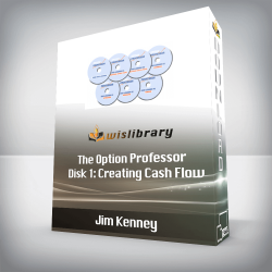 Jim Kenney - The Option Professor - Disk 1: Creating Cash Flow