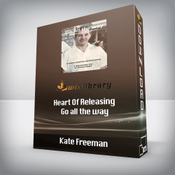 Kate Freeman - Heart Of Releasing - Go all the way