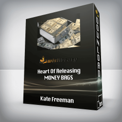 Kate Freeman - Heart Of Releasing - MONEY BAGS