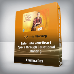 Krishna Das - Enter Into Your Heart Space Through Devotional Chanting
