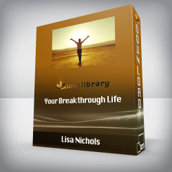 Lisa Nichols - Your Breakthrough Life