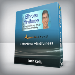 Loch Kelly - Effortless Mindfulness