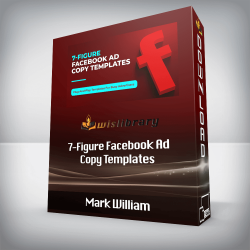 Mark William - 7-Figure Facebook Ad Copy Templates