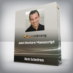 Rich Schefren - Joint Venture Manuscript