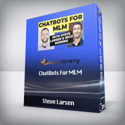 Steve Larsen - ChatBots For MLM