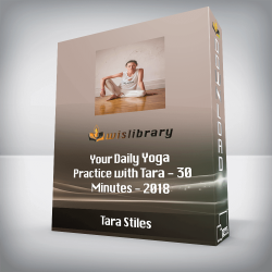 Tara Stiles - Your Daily Yoga Practice with Tara - 30 Minutes - 2018