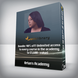 Arlan's Academy - Bundle: 90% off! Unlimited access to every course in the academy (a $3,600+ value)