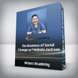 Arlan's Academy - The Business of Social Change w/Melinda Jackson