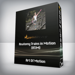 Art Of Motion - Anatomy Trains in Motion (ATiM)