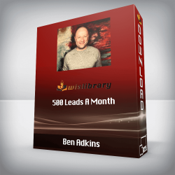 Ben Adkins - 500 Leads A Month