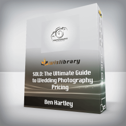 Ben Hartley - SOLD: The Ultimate Guide to Wedding Photography Pricing