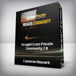 Cameron Howard - Straight Ecom Private Community 2.0