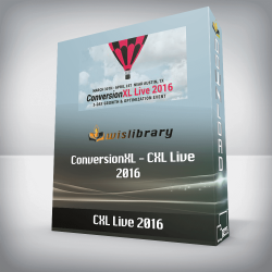 ConversionXL - CXL Live 2016