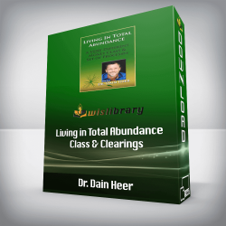 Dr. Dain Heer - Living in Total Abundance Class & Clearings