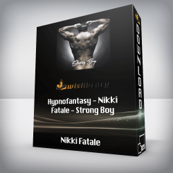 Hypnofantasy - Nikki Fatale - Strong Boy