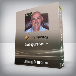 Jimmy D. Brown - Six Figure Seller