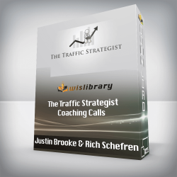 Justin Brooke & Rich Schefren - The Traffic Strategist Coaching Calls