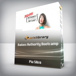 Pia Silva - Badass Authority Bootcamp