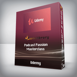 Udemy - Podcast Passion Masterclass