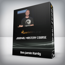 Benjamin Hardy - Journal Mastery Course