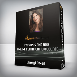 Cheryl O'Neil - Hypnosis and ADD - Online Certification Course