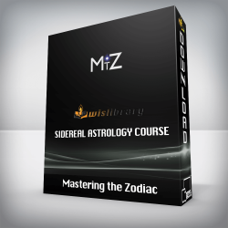 Mastering the Zodiac - Sidereal Astrology Course