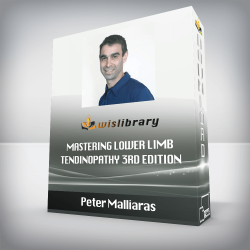 Peter Malliaras - Mastering Lower Limb Tendinopathy 3rd Edition