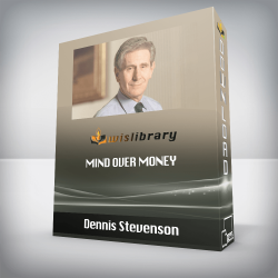 Dennis Stevenson - MIND OVER MONEY