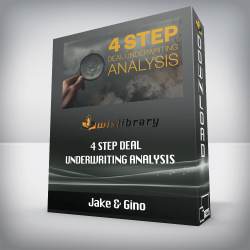 Jake & Gino - 4 Step Deal Underwriting Analysis