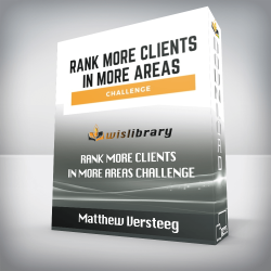 Matthew Versteeg – Rank More Clients In More Areas Challenge