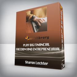 Sharon Lechter - Play Big Financial Freedom and Entrepreneurial