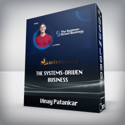 Vinay Patankar - The Systems-Driven Business