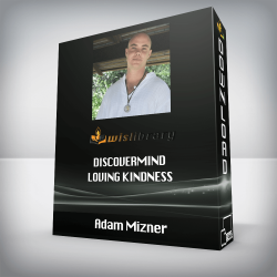 Adam Mizner - DiscoverMind - Loving Kindness